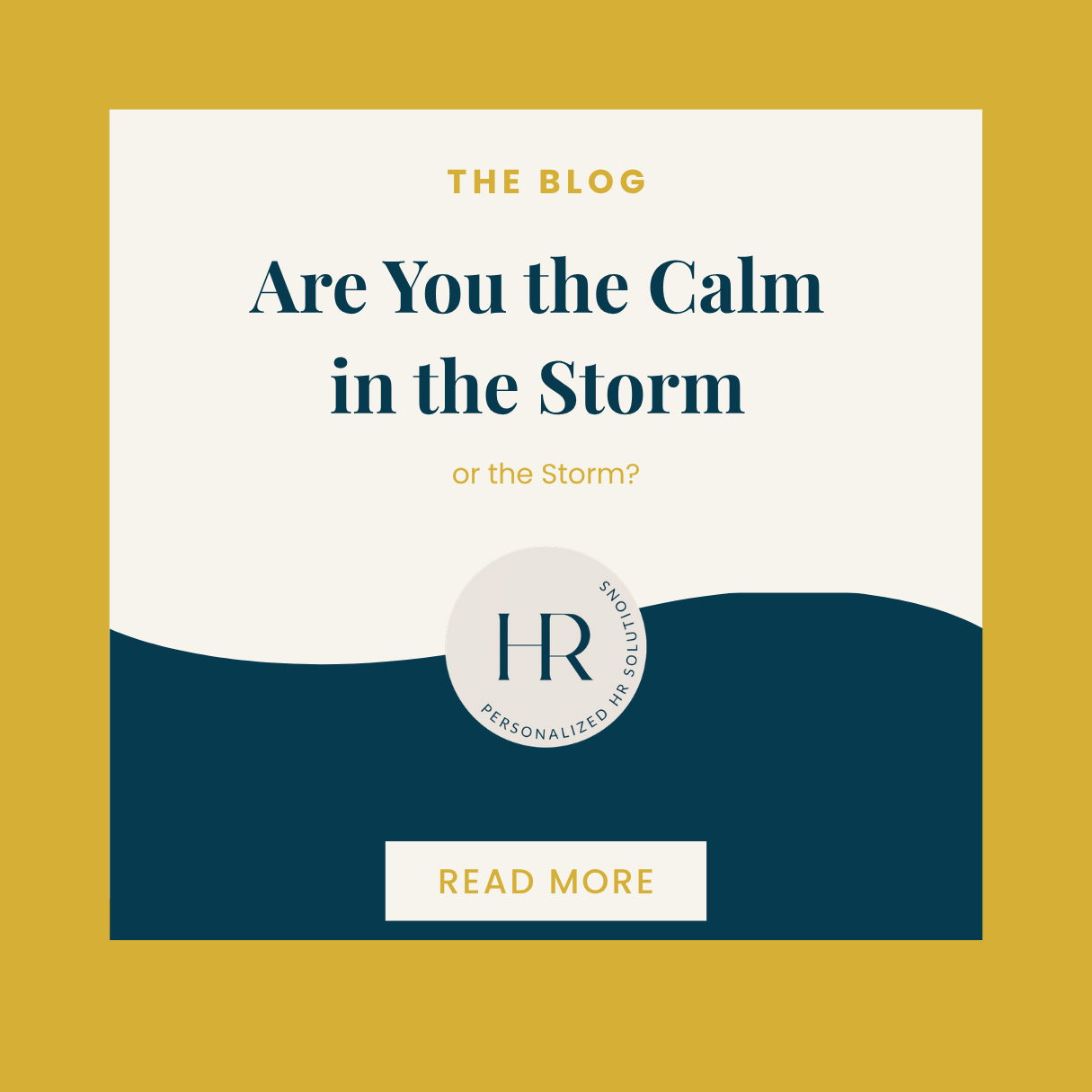 Are You the Calm in the Storm or the Storm?